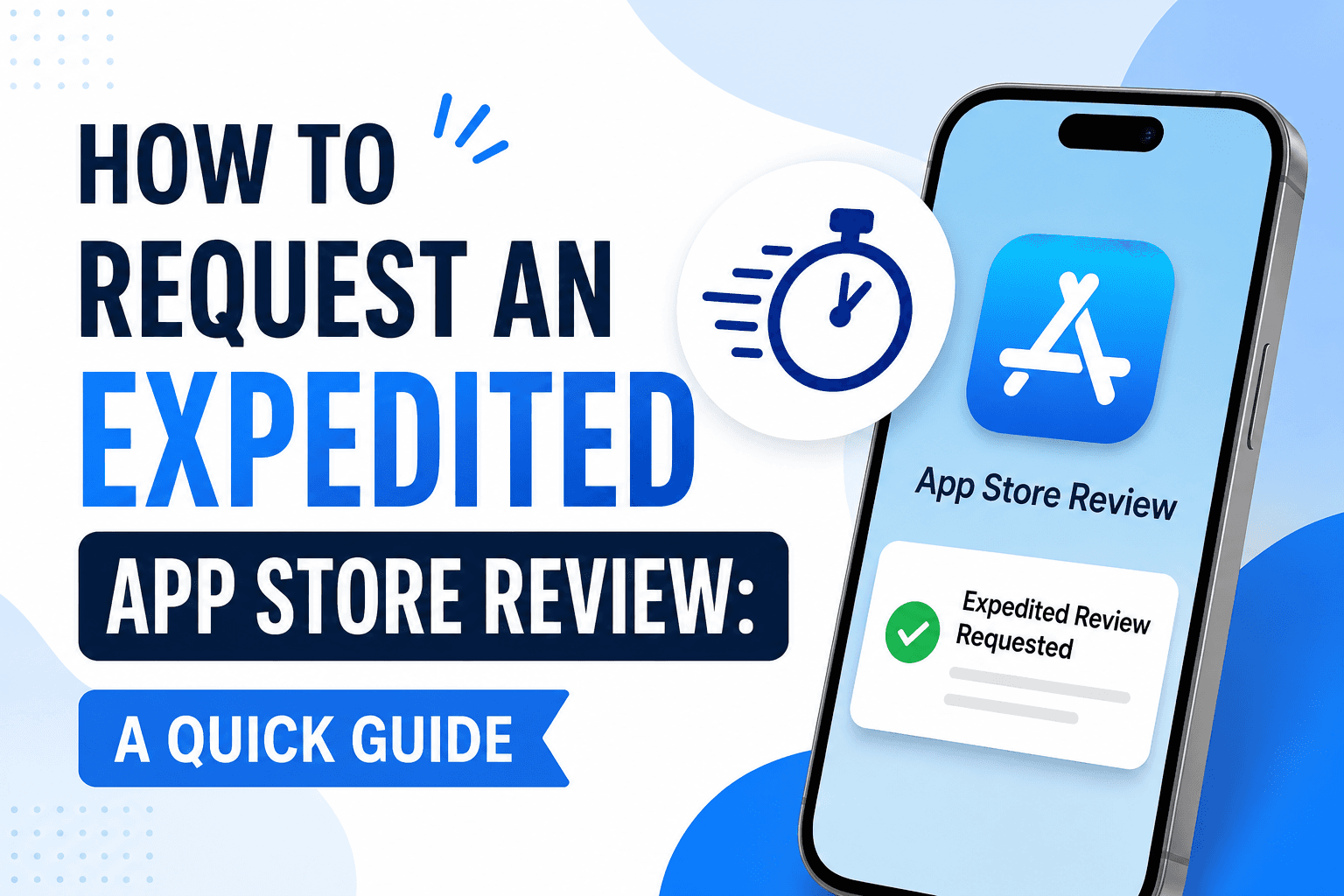 How to Request an Expedited App Store Review: A Quick Guide